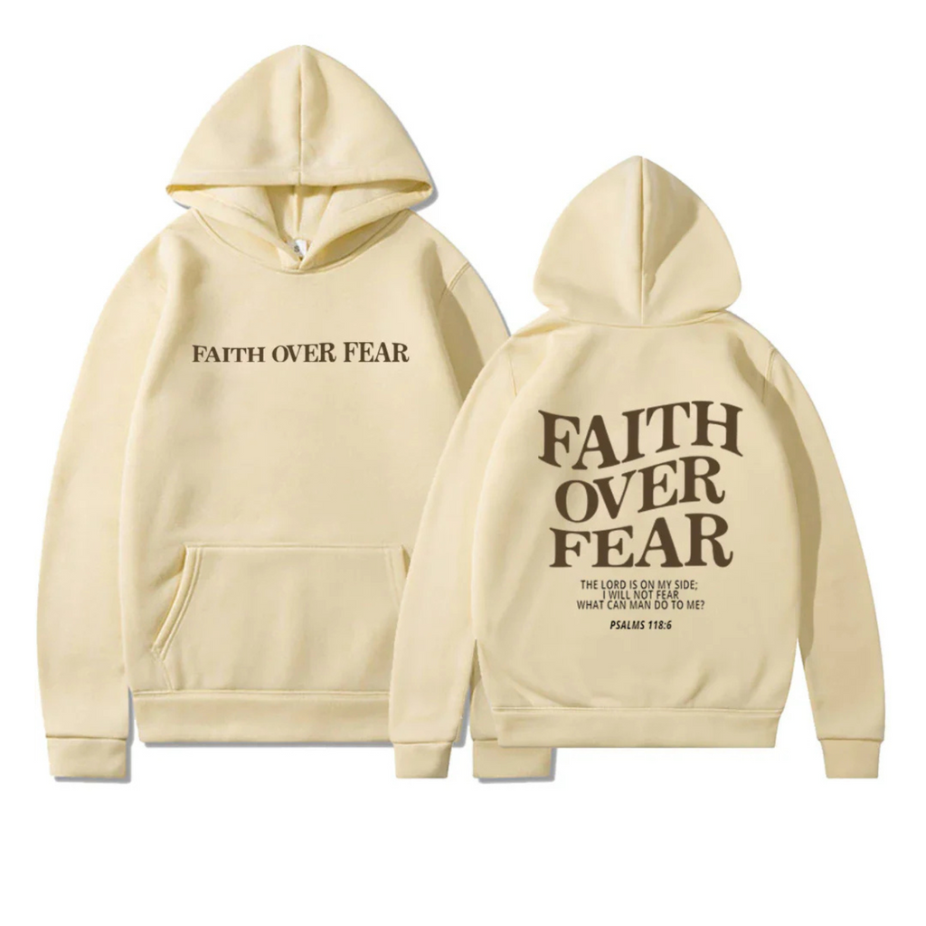 Faith Over Fear Hoodie